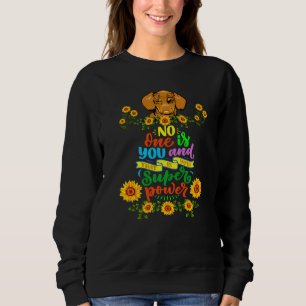 Dackel Funny Dackel Hund Haustier Niemand ist du Sweatshirt
