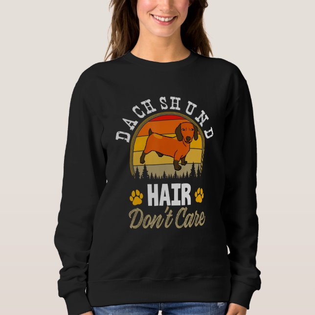 Dackel Hair Keine Sorge Retro Hunde & Besitzer Cos Sweatshirt (Vorderseite)