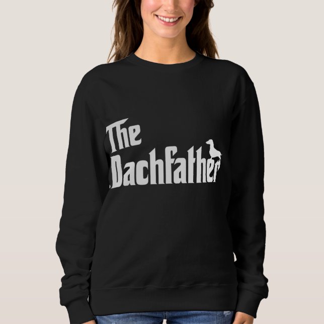 Dackel Hund liebt Dachvater Funny Dackel D Sweatshirt (Vorderseite)