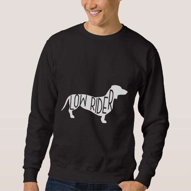 Dackel Hund Low Rider Sweatshirt (Vorderseite)