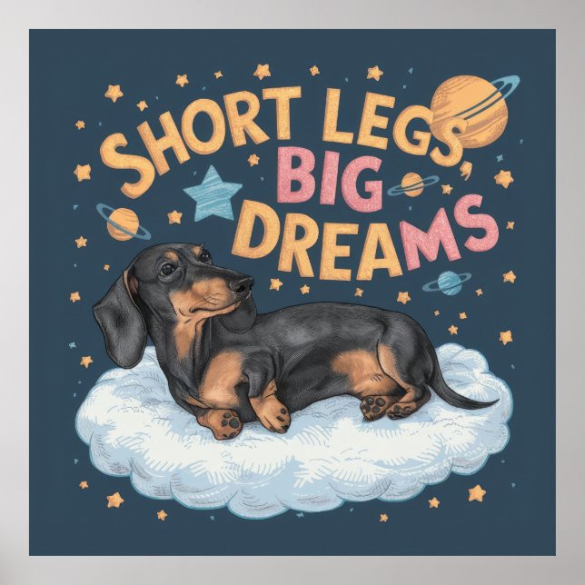 Dackel Kurz Legs Big Dreams Poster (Vorne)