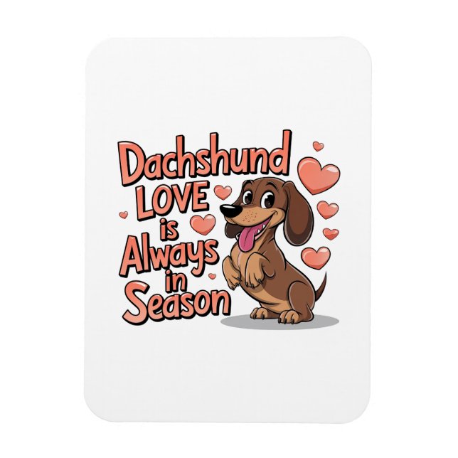 Dackel Liebe immer in der Saison Magnet (Vertikal)