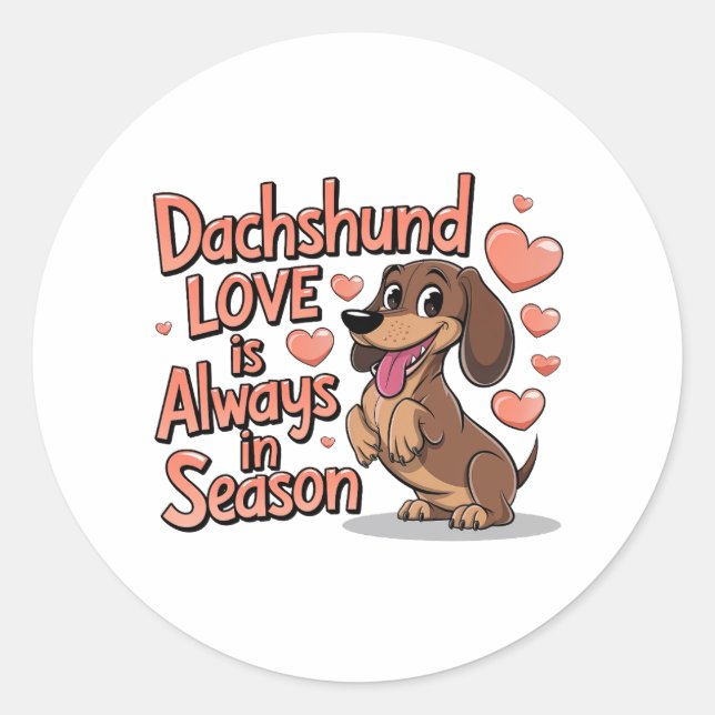 Dackel Liebe immer in der Saison Runder Aufkleber (Vorderseite)