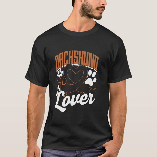 Dackel Lover Owner Dackeln Welppy Dog Dachshu T-Shirt (Vorderseite)