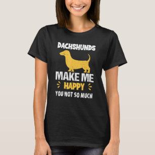 Dackel macht mich glücklich Dackel Dackel Hund T-Shirt