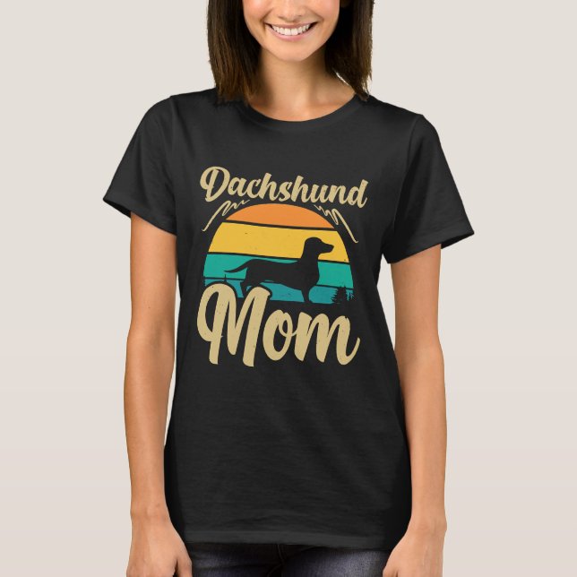 Dackel Mama Hundebesitzer Idee T-Shirt (Vorderseite)