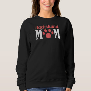 Dackel Mama Paw Welpe Dackel Würstchen Hund Sweatshirt