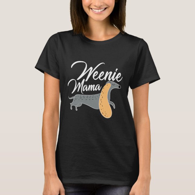 Dackel Mutter Würstchen Mama Niedlich Weiner Mama T-Shirt (Vorderseite)