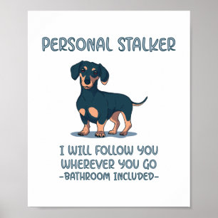 Dackel Personal Stalker Poster