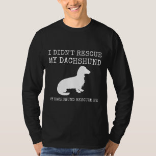 Dackel Rescue - Meine Dackel rettete mich T-Shirt