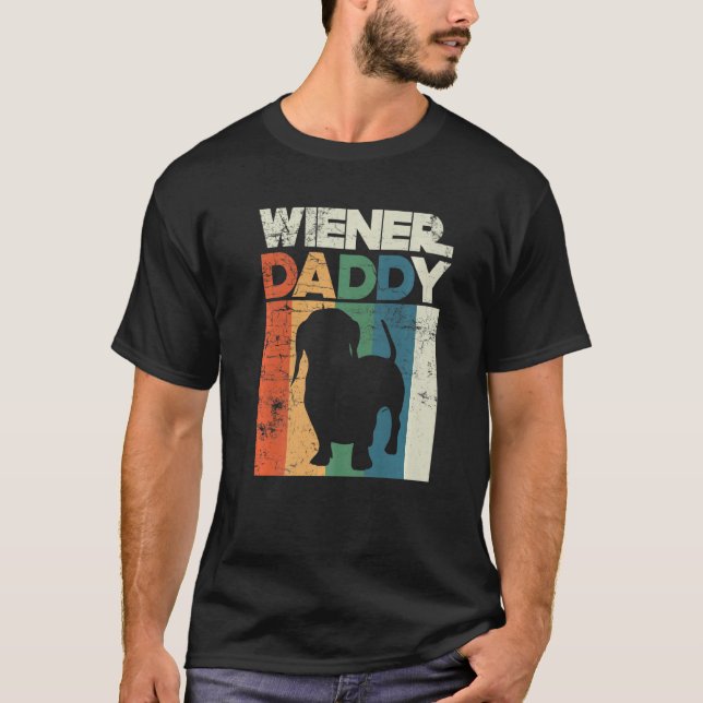 Dackel Sausage Daddy Funny Dackel Eigentümer Welpe T-Shirt (Vorderseite)