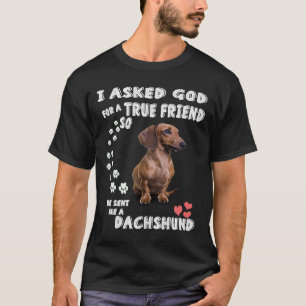 Dackel und Dackel lieben ich es, Gott für einen wa T-Shirt