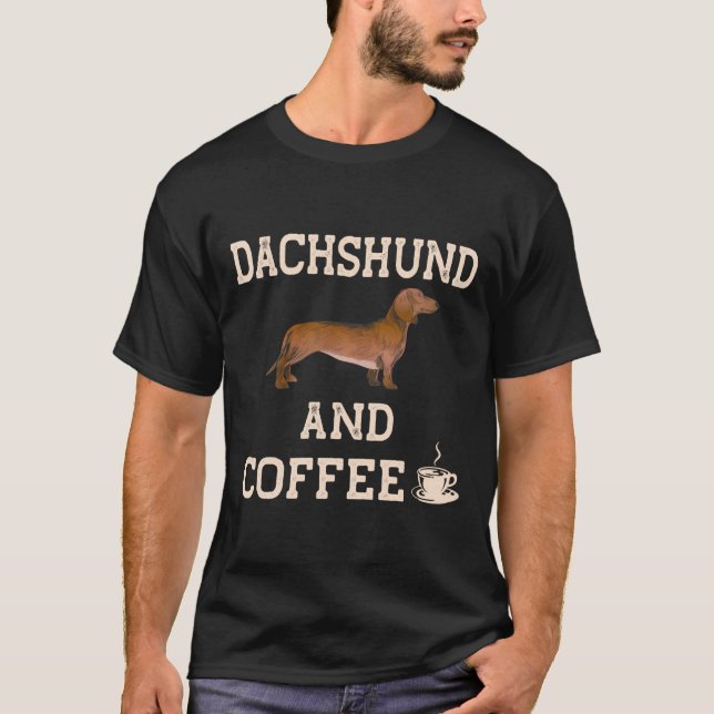 Dackel und Kaffeegenüsse Funny Weiner Dog Niedlich T-Shirt (Vorderseite)