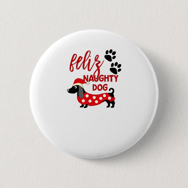 Dackel Weihnachts-Shirt _ Funny Feliz Naughty Do Button (Vorderseite)