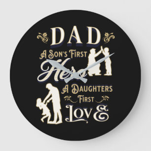 Dad A Son's First A Daughters First Love Große Wanduhr