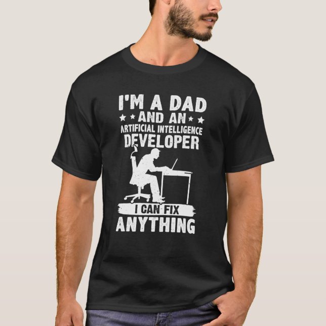Dad And A Artificial Intelligence Developer Fix An T-Shirt (Vorderseite)