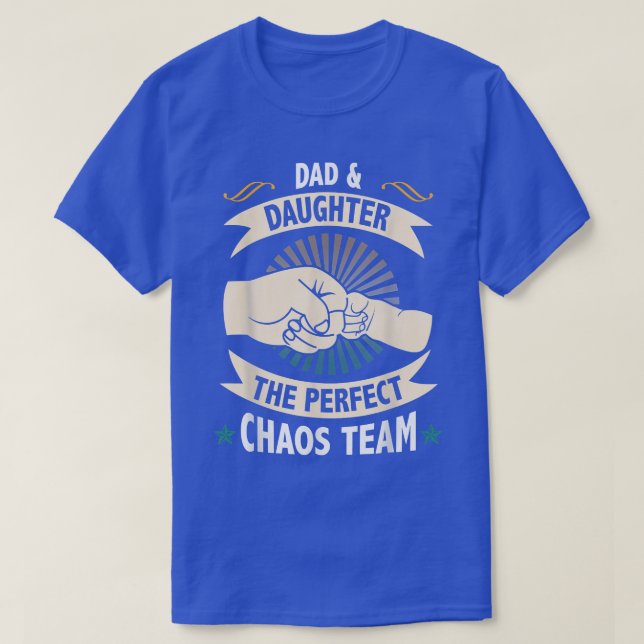 Dad And Daughter The Perfect Chaos Team Father's D T-Shirt (Design vorne)
