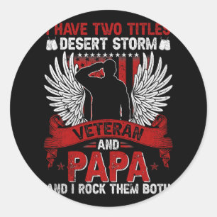 Dad and Desert Storm Veteran shirt Fathers day 415 Runder Aufkleber