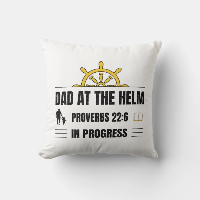 Dad at the Helm | Proverbs 22:6 in Progress | Kissen (Vorderseite)