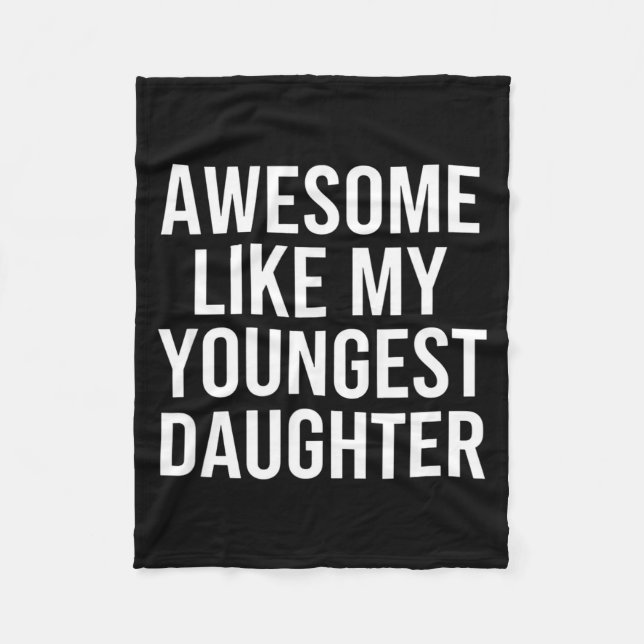 Dad Awesome Like My Youngest Daughter Fathers Day  Fleecedecke (Vorderseite)