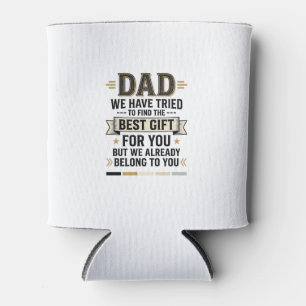 Dad Bestes Geschenk gehört dir Vintage Vector Shir Dosenkühler