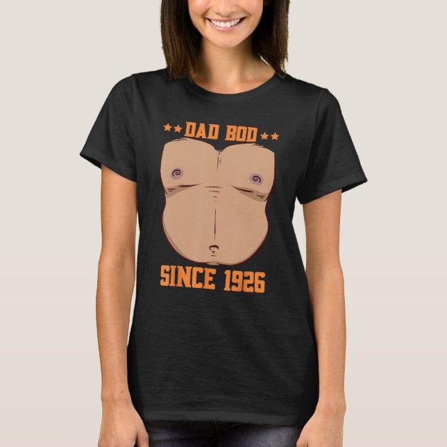 Dad Bod Since 1926 Father s Day Beer Belly T-Shirt (Vorderseite)