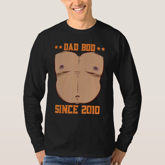 Dad Bod Since 2010 Father s Day Beer Belly T-Shirt (Vorderseite)