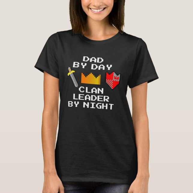 Dad by day Clan Leader by Night T-Shirt (Vorderseite)