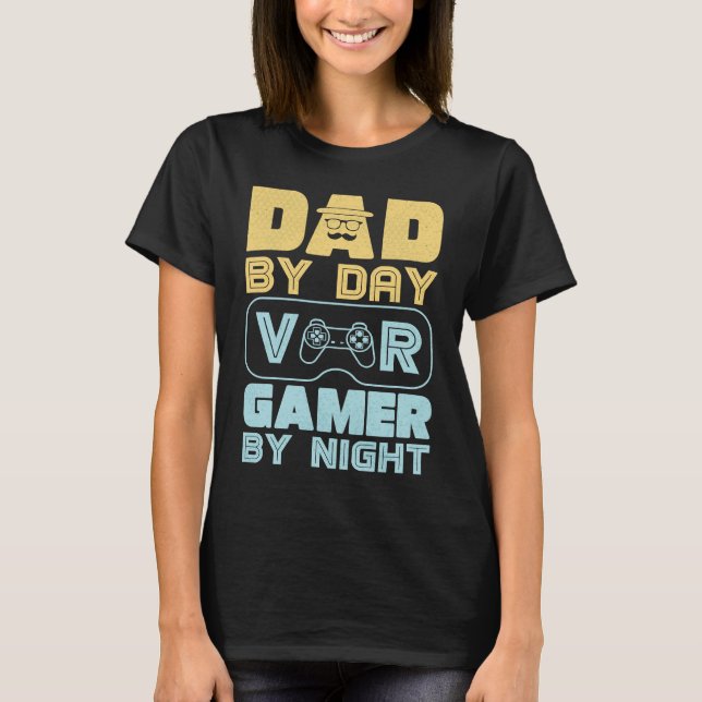 Dad by Day VR Gamer By night VR Gaming Dad with my T-Shirt (Vorderseite)