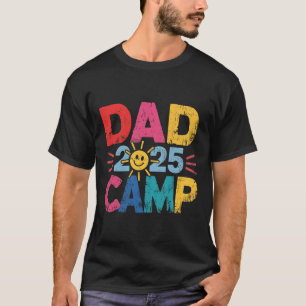 Dad Camp 2025 Familienurlaub Sommer-Camping-Crew T-Shirt
