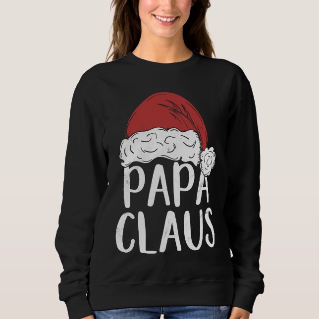 Dad Claus Christmas Costume  Santa Matching Family Sweatshirt (Vorderseite)