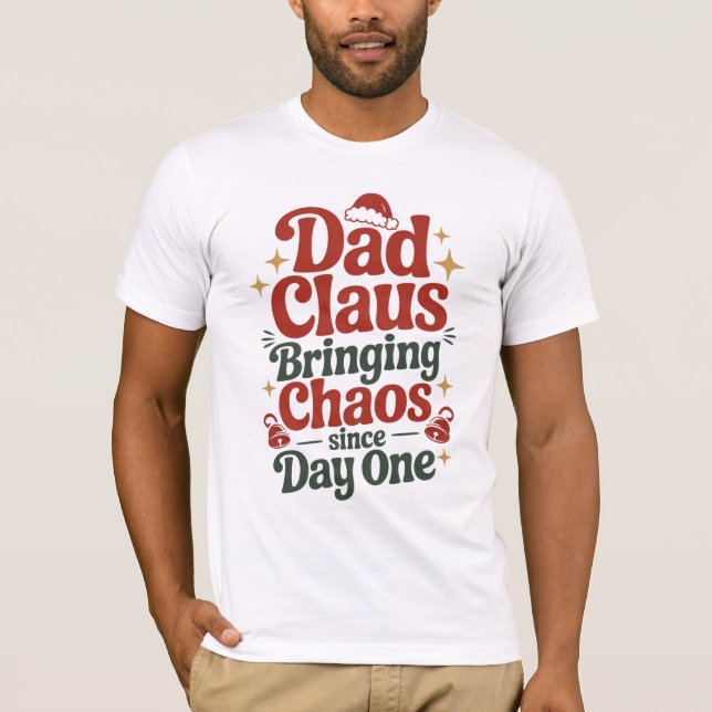 Dad Claus Christmas Humor Tee (Vorderseite)