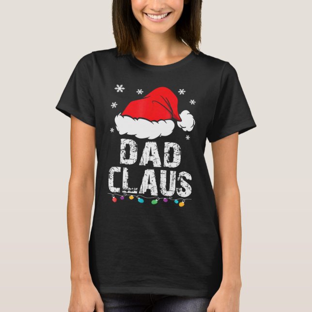 Dad Claus Christmas Pajama Family Matching Xmas T-Shirt (Vorderseite)