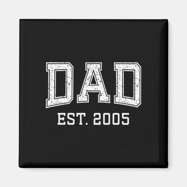 Dad Est 2005 Dad D Fathers Day Ized  Magnet (Vorne)