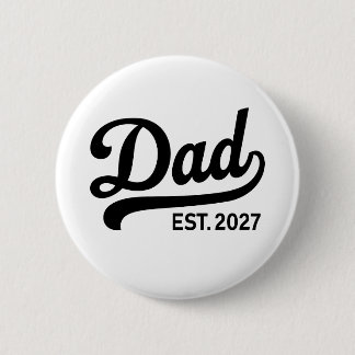 Dad Est 2027 Neuer Vater werdender Baby-Ankündigun Button