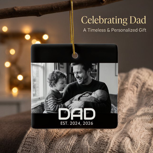 Dad Established Black White Bold Photo  Keramikornament (Von Creator hochgeladen)
