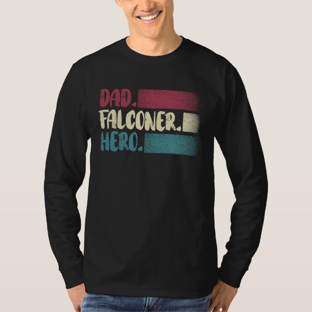 Dad Falconer Hero Bird  Ornithology Falcon  1 T-Shirt (Vorderseite)