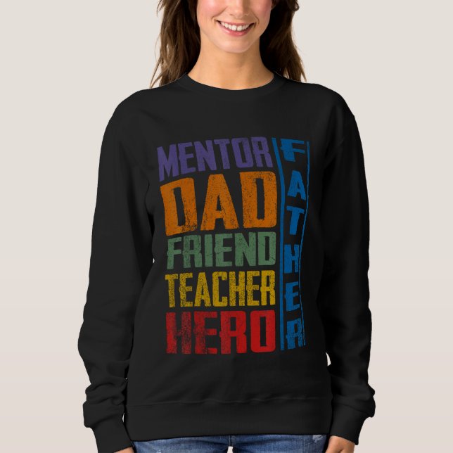 Dad Friend Teacher Fathers Day Sweatshirt (Vorderseite)