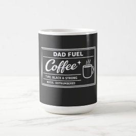 Dad Fuel Kaffee – Schwarz und Stark zum Vatertag Kaffeetasse