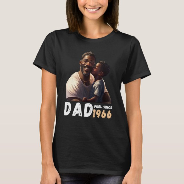 Dad Fuel Since 1966 Quote Black King Magic Fathers T-Shirt (Vorderseite)