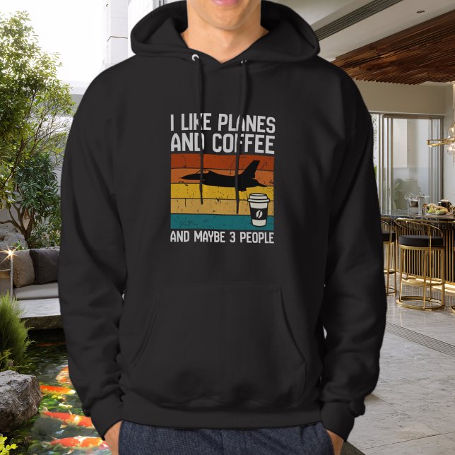 Dad Funny Birthday I Like Planes Coffee &3 people  Hoodie (Von Creator hochgeladen)