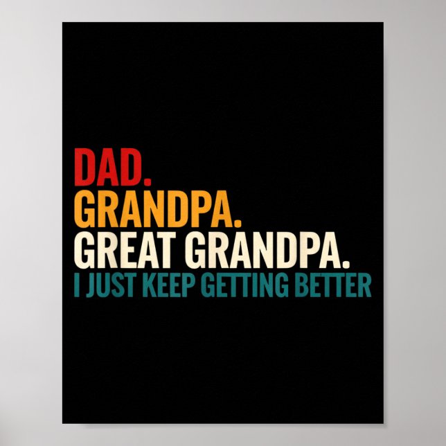 Dad Grandpa Great Grandpa Funny Saying - Dad I Jus Poster (Vorne)