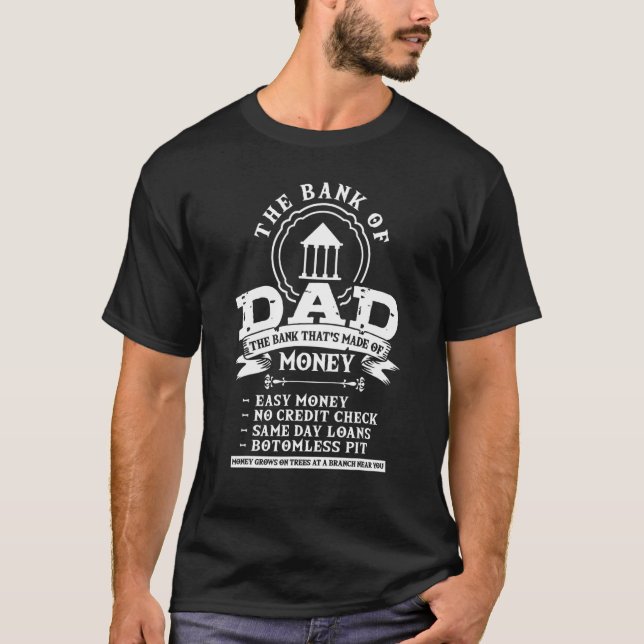 Dad Humor Family Father Money       Bank Of Dad T-Shirt (Vorderseite)