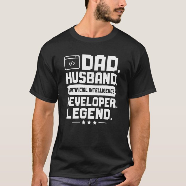 Dad Husband Artificial Intelligence Developer Lege T-Shirt (Vorderseite)