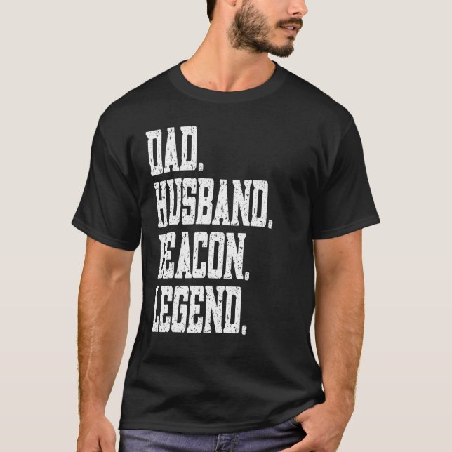 Dad Husband Deacon Legend T-Shirt (Vorderseite)