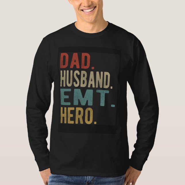 Dad Husband Emt Hero T-Shirt (Vorderseite)