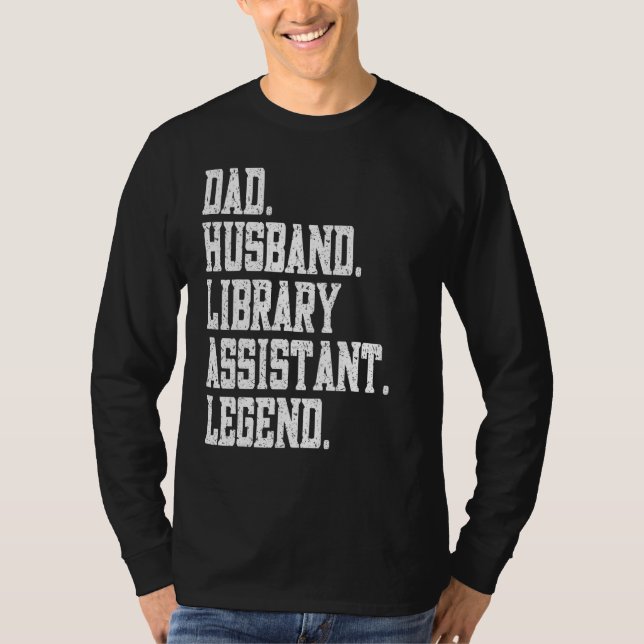 Dad Husband Library technician Legend T-Shirt (Vorderseite)
