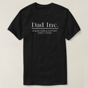 Dad Inc. Operations Support Benutzerdefiniertes Ja T-Shirt