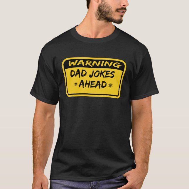 dad jokes ahead cool sarcastic son daughter T-Shirt (Vorderseite)