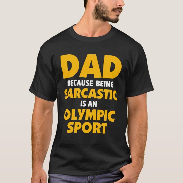 Dad Jokes Sarcasm Quotes Sarcastic Olympic Sport T-Shirt (Vorderseite)